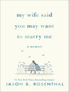 Cover image for My Wife Said You May Want to Marry Me